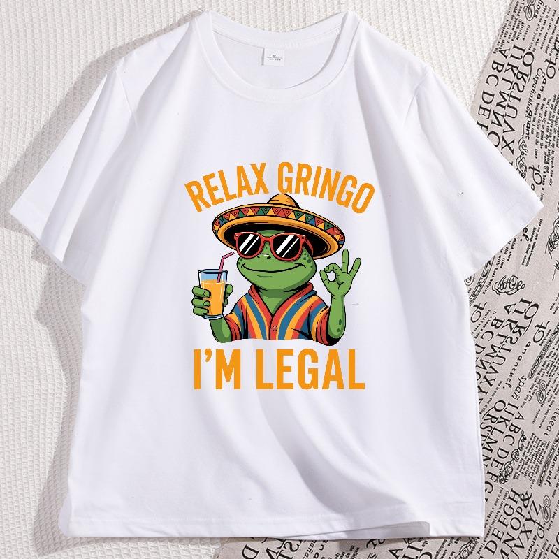 Relax Gringo Im Legal Lizard Tshirt Funny Mexican Party Tshirt Cotton Short Sleeve Round Neck Tee Loose Breathable T Shirts