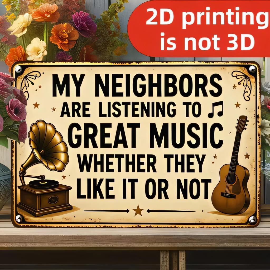 Tin Sign for Home Decor My Neighbors Are Listening to Great Music Whether They Like It Or Not Vintage Record Player Guitar Mus