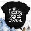 Cute Camping Queen T-shirts For Women Summer Tee Shirt Femme Casual Queen Short Sleeve Camping Round Neck Tops T-shirts