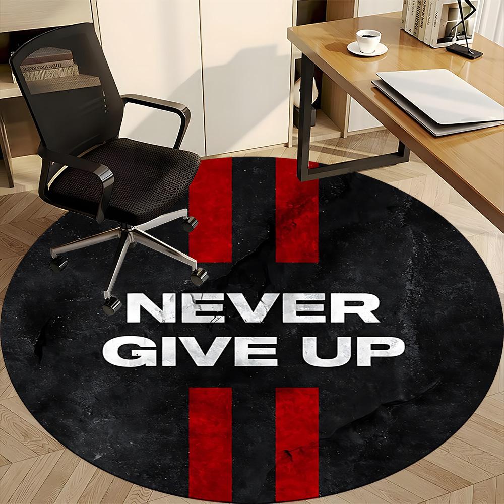 1pc Never Give Up Chair Carpet for Office, Round Non-Slip Durable Large Size Office Carpet, Suitable for Office, Beautiful Decoration