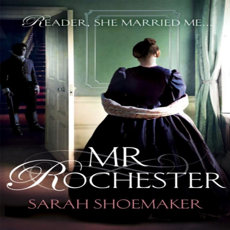 Mr Rochester by Sarah Shoemaker Paperback Book 9781472248930