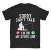Unisex Unisex Sorry Cant Talk Im On My Other Line Shirt Cotton Fashion TShirt Top Clothing