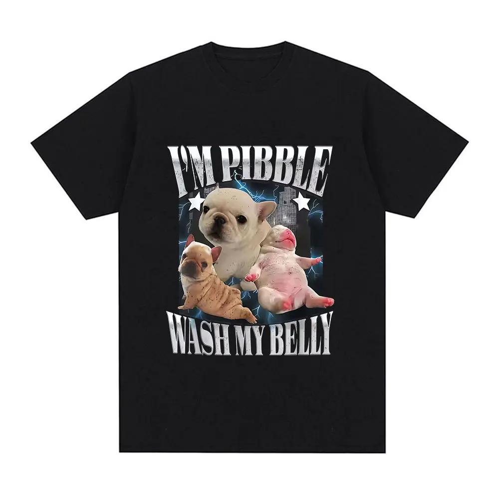 Funny Pibble Wash My Belly Dog Meme Printed T Shirt WOMEN Vintage Fashion TShirts Short Sleeve Daily Wear Casual Clothing