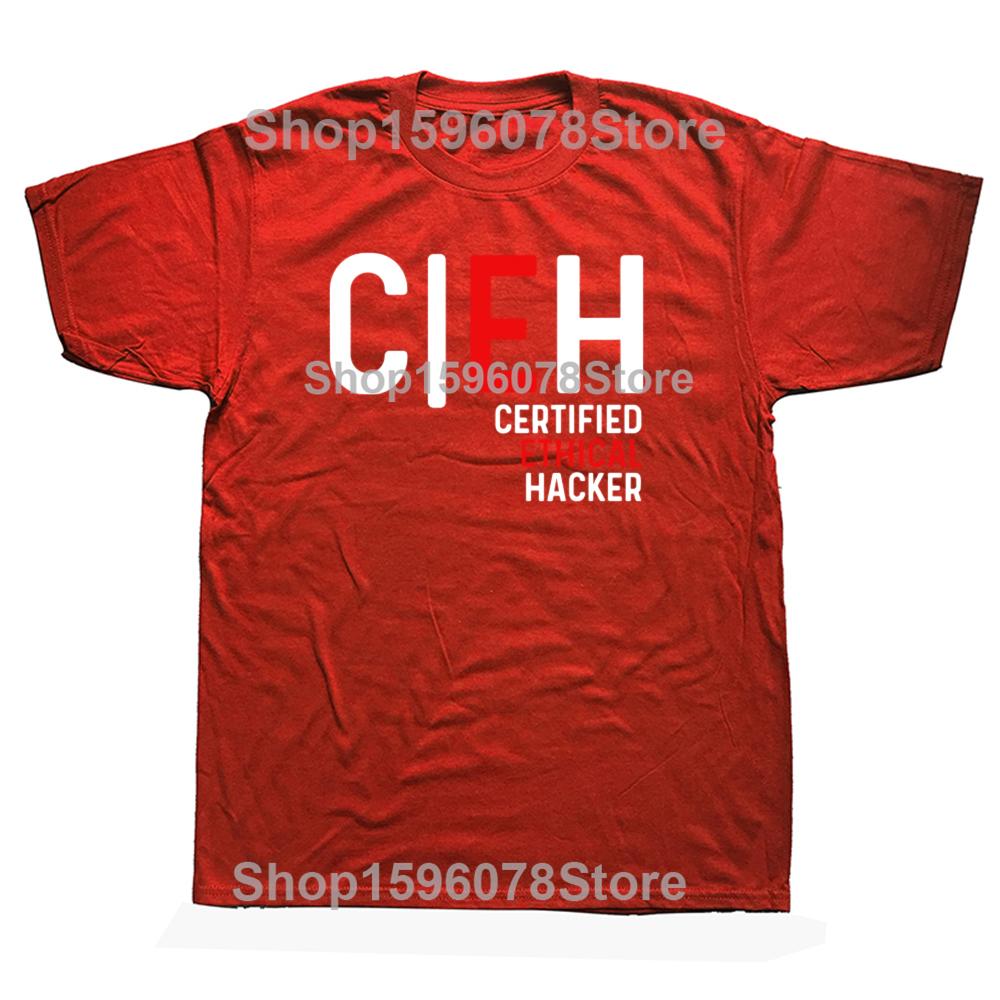 Funny Certified Ethical Hacker T Shirts Men Cotton Humor Streetwear Tee Shirt Cyber Security Hacking Sofware Developer Clothing