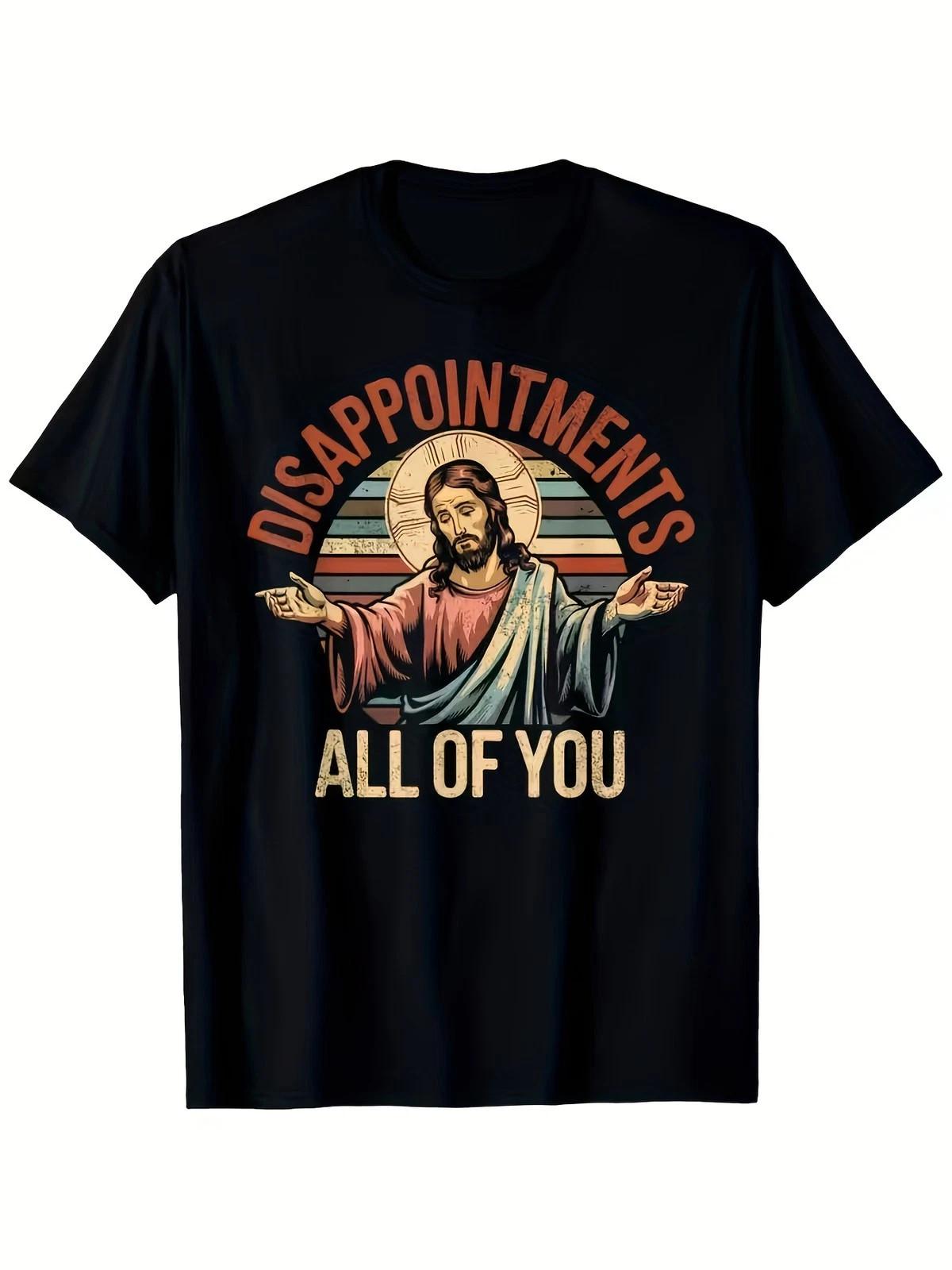 Jesus Disappointments All of You Funny Christian Meme Graphic T-Shirt XL