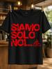 Siamo Solo Noi Red Text Huge Distressed Italian Lettering With Small Triangle Mark Bold Rebellious Unisex All Tshirt