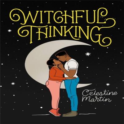 Witchful Thinking by Celestine Martin Paperback Book 9781538738078