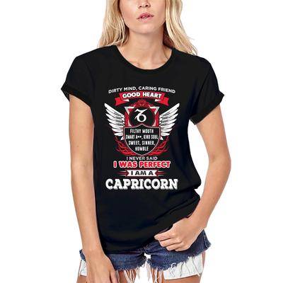 Frauen-T-Shirt aus Biobaumwolle I Never Said I Was Perfect - Capricorn Zodiac Shirt