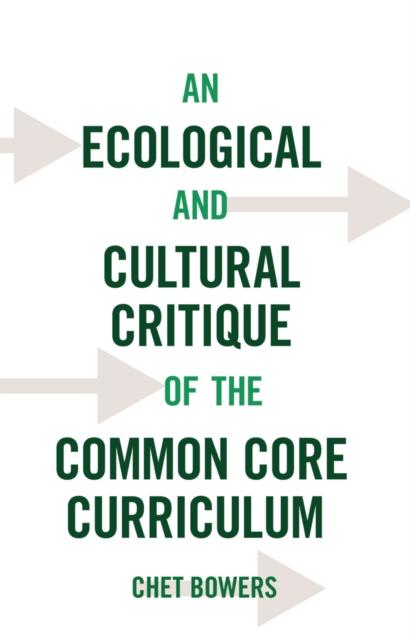Kniha An Ecological and Cultural Critique of the Common Core Curriculum : 471