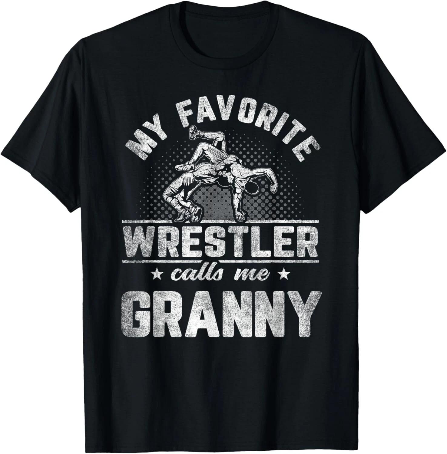 My Favorite Wrestler Calls Me Granny Mother_s Day T- Shirt L