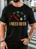 Unisex Tankanzeige Ich Brauche Bier Lustiger Slogan Grafik Baumwolle Kurzarm T-Shirt Rundhals Weich Herren Sommer Lässig Atmungsaktiv Streetwear Oberteil