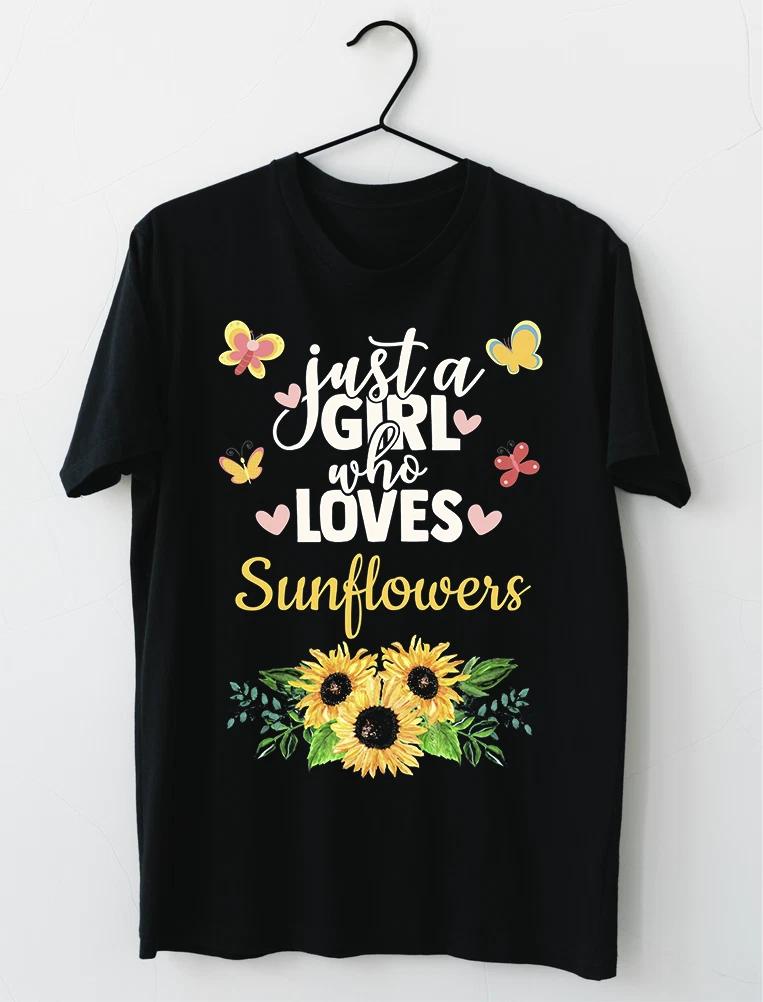 LIMITED NEW Just A Girl Who Loves Sunflowers T-Shirt L-2XL XXXXL