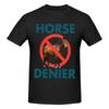 Unisex Funny Horse Denier Gifts T Shirt Vintage Oneck Cotton Tshirt