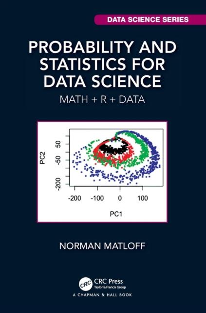 Bok Probability and Statistics for Data Science : Math + R + Data