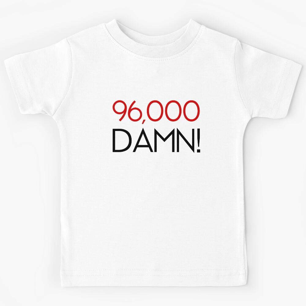 96k Damn! Kids T-Shirt 120