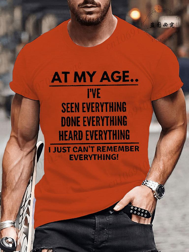 Mens T-Shirts Tops At My Age I Can’T Remember Everything Funny Text Letters Unisex Tops Short Sleeve Crew Neck T-Shirt Clothes
