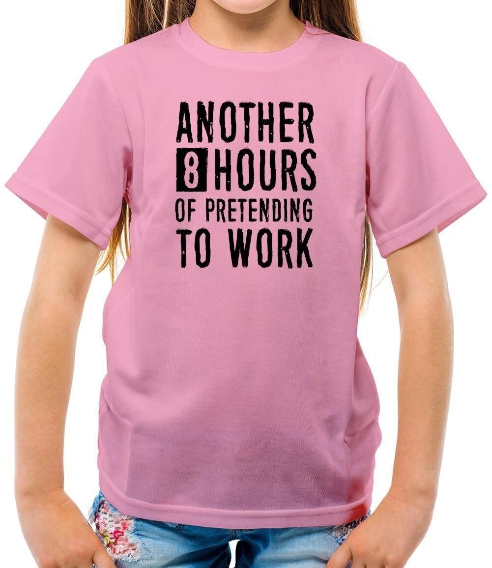 8 Hours Pretending To Work - Kids T-Shirt - Office Leaving Funny Gift 140