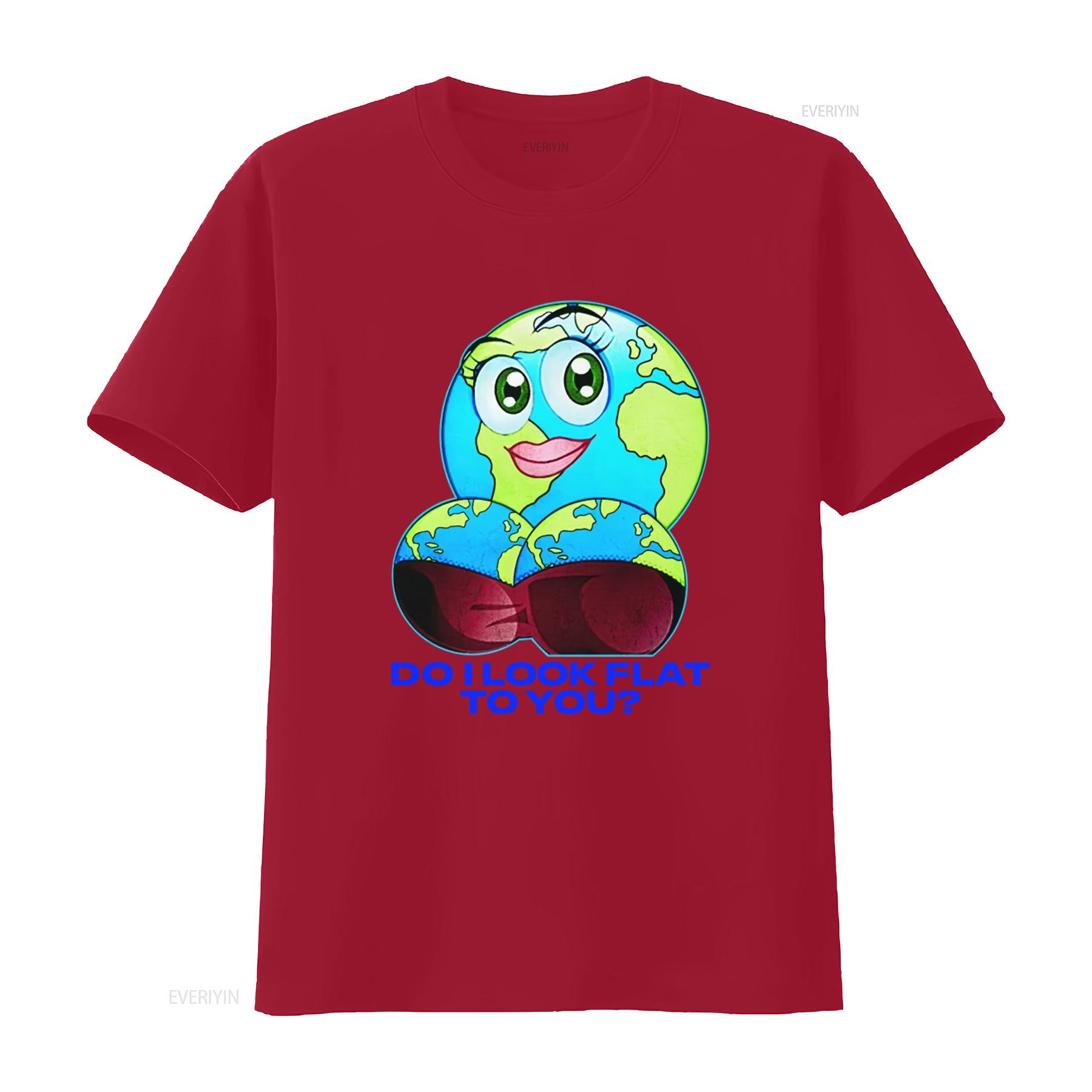 

Do I Look Flat To You Funny Earth T Shirt For Women vintage Washed Comfortable Casual fashion streetwear graphic homme Unisex S