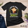 Monkey Gift T-Shirt - Be Yourself Unless Be A Monkey T-Shirt Unisex T-shirt