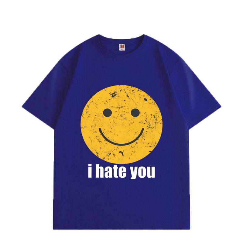 Distressed Smiley I Hate You Funny Meme Tshirt High Quality Fashion Oversized T Shirts Unisex Women Summer Casual Cotton Tshirts