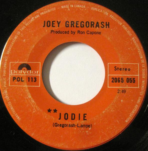 

7inch Record JOEY GREGORASH - Jodie 2065055 Polydor 1971 Canada Rock Used