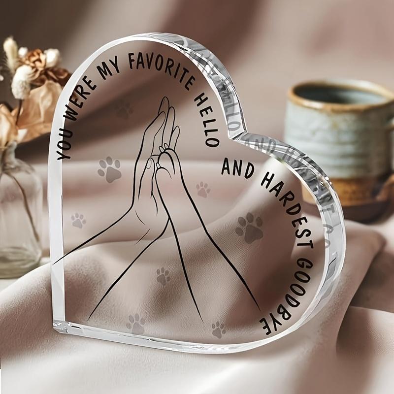 1pc Classic Style Acrylic Heart Plaque with 'You Were My Favorite Hello and Hardest Goodbye' - Pet Memorial Gift, Loss of Dog Sympathy, Table Decor