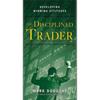 The Disciplined Trader & Trading In The Zone PAPERBACK Book UKN1176