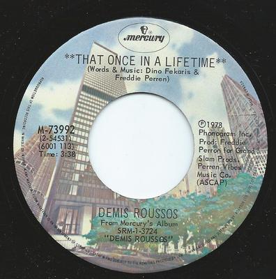 7inch Record DEMIS ROUSSOS - That Once In A Lifetime M73992 Mercury 1978 Canada Rock Used