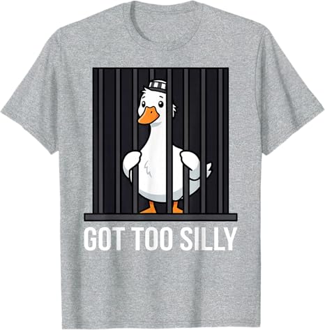 

Got To Silly Pun Funny Animal Punny Jail Meme Goose TShirt Y2k Cute Goose Clothes Novelty Gift Short Sleeve Saying Tee Humorous S