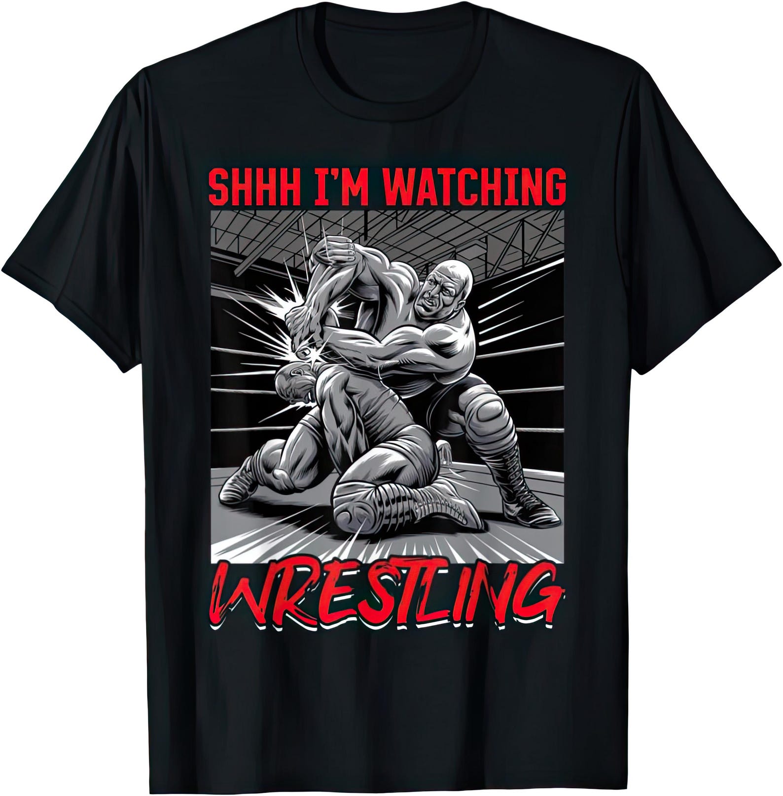 Shhh I m Watching Wrestling T shirt S