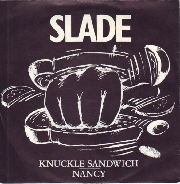 

7inch Record SLADE - Knuckle Sandwich Nancy CHEAP24 Cheapskate Reco 1981 UK Rock Used