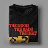 Men's T-Shirts The Good The Bad And Ugly Tuco Cowboy Novelty Cotton Tees Short Sleeve T Shirt O Neck Clothing Birthday Gift