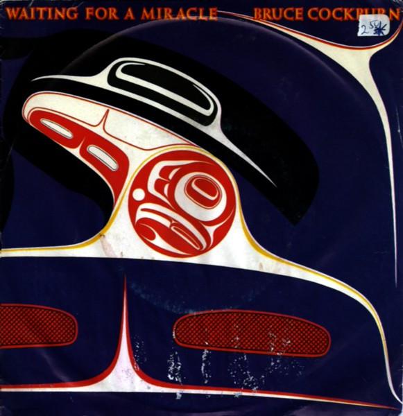 

7inch Record BRUCE COCKBURN Waiting For A Miracle TN4210 TRUE NORTH 1987 Canada Rock Used