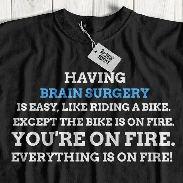 Unisex Funny Brain Surgery T-Shirt Funny Craniotomy Gifts Cancer Tumour Recovery 2XL
