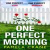 One Perfect Morning by Pamela Crane Paperback Book 9780008378363