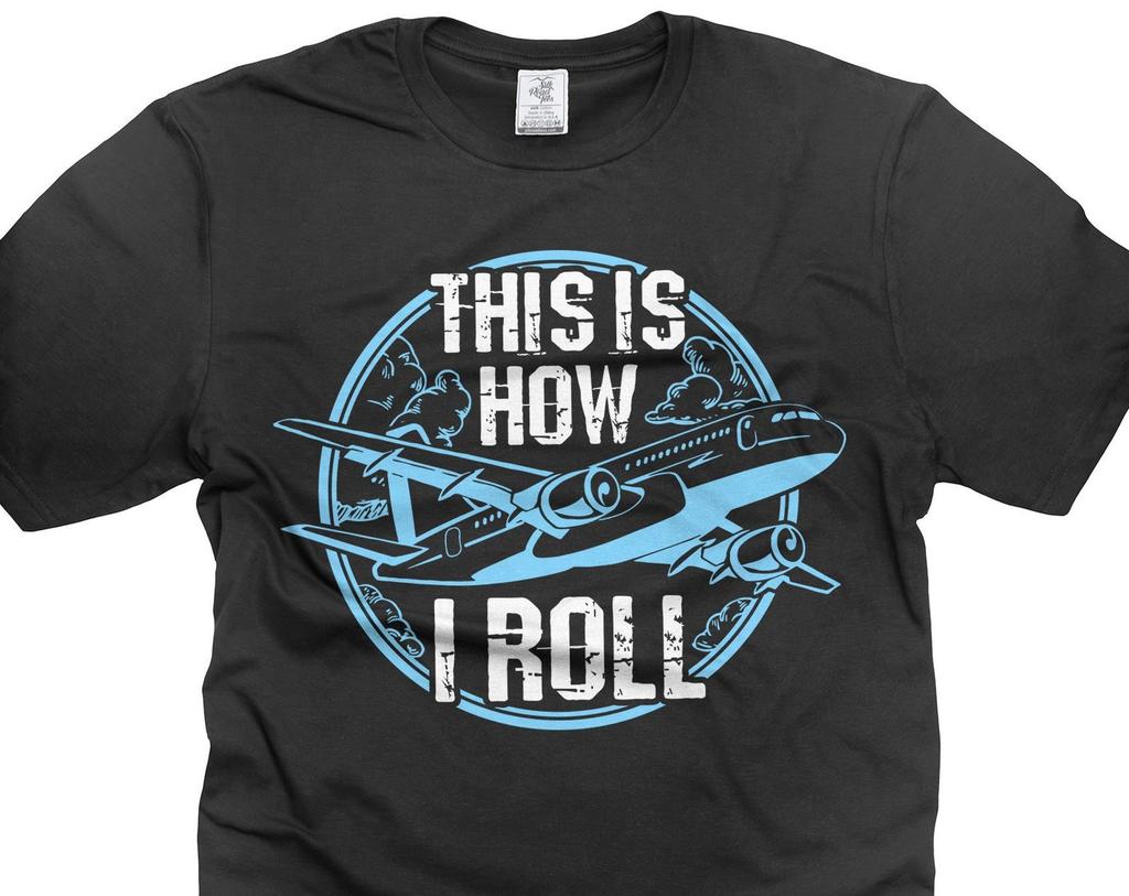 This Is how I roll Shirt Funny Airplane Plane Shirts Pilot Gifts Pilot Birthday Tee Shirt Aviation Gifts For Him Her Pilot Cool Gifts