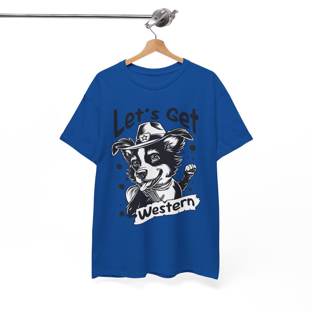 Pun T-Shirt - Clever Witty Tee for Pun Lovers Wordplay Let_s Get Western tee