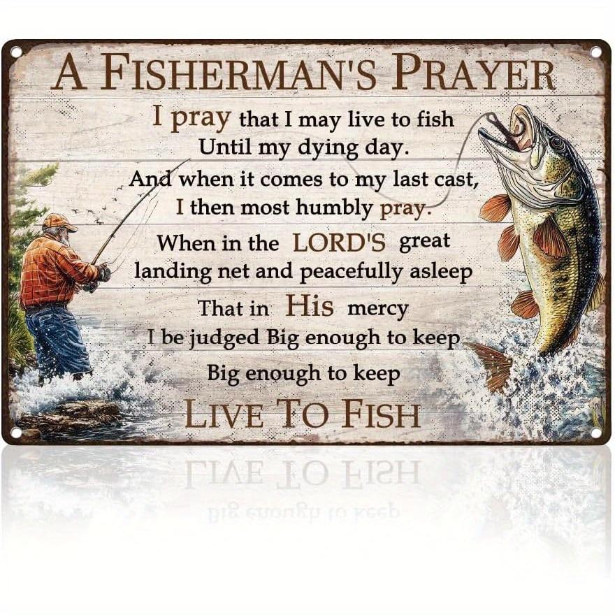 Funny Fishing Tin Sign Wall Decor A Fishermans Prayer Live To Fish Metal Sign Vintage Wall Poster for Home Fishing Room for Ma