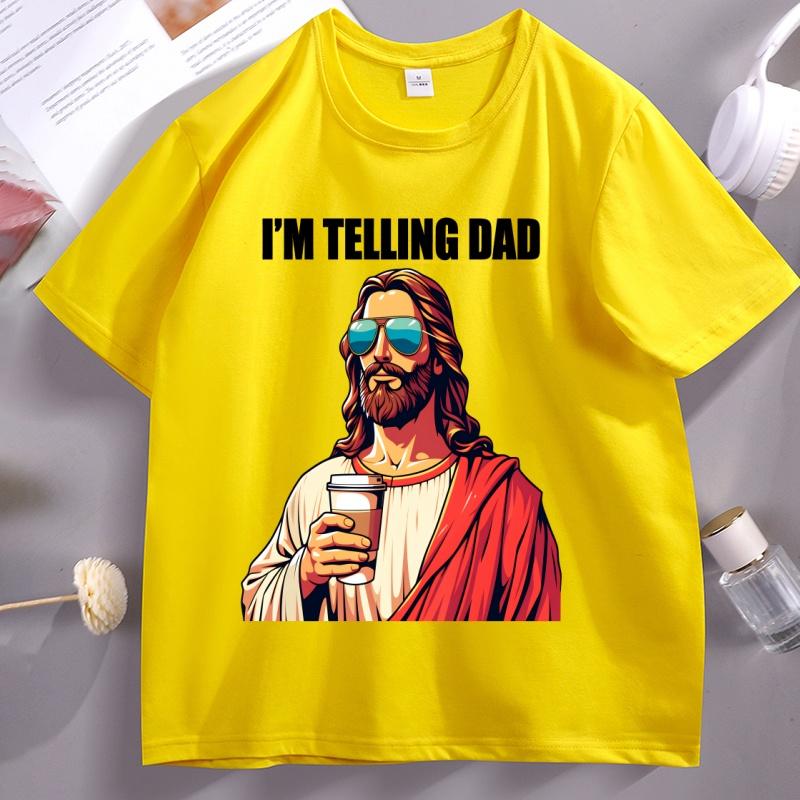 Funny Jesus T Shirt I'm Telling Dad T-shirt Father's Day Clothes Religious Dad Gift Christian Dad's Birthday Tee Streetwear Tops