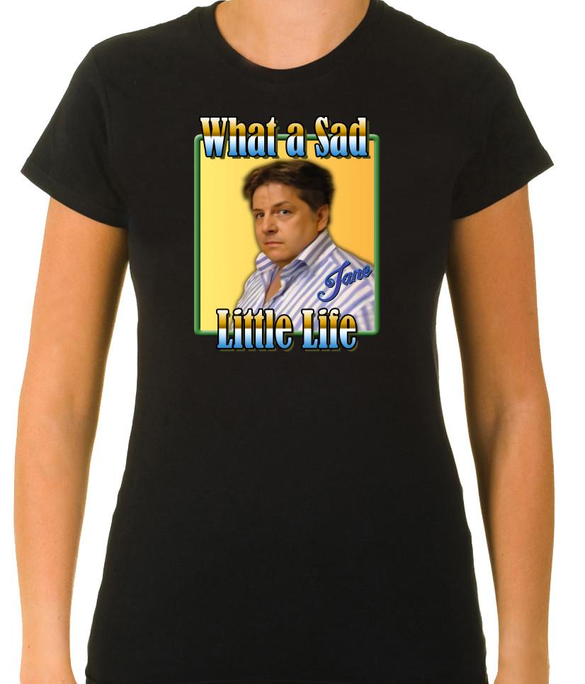 

What a Sad Little life, Jane, 3/4 Short Sleeve T Shirt Women G606 2XL