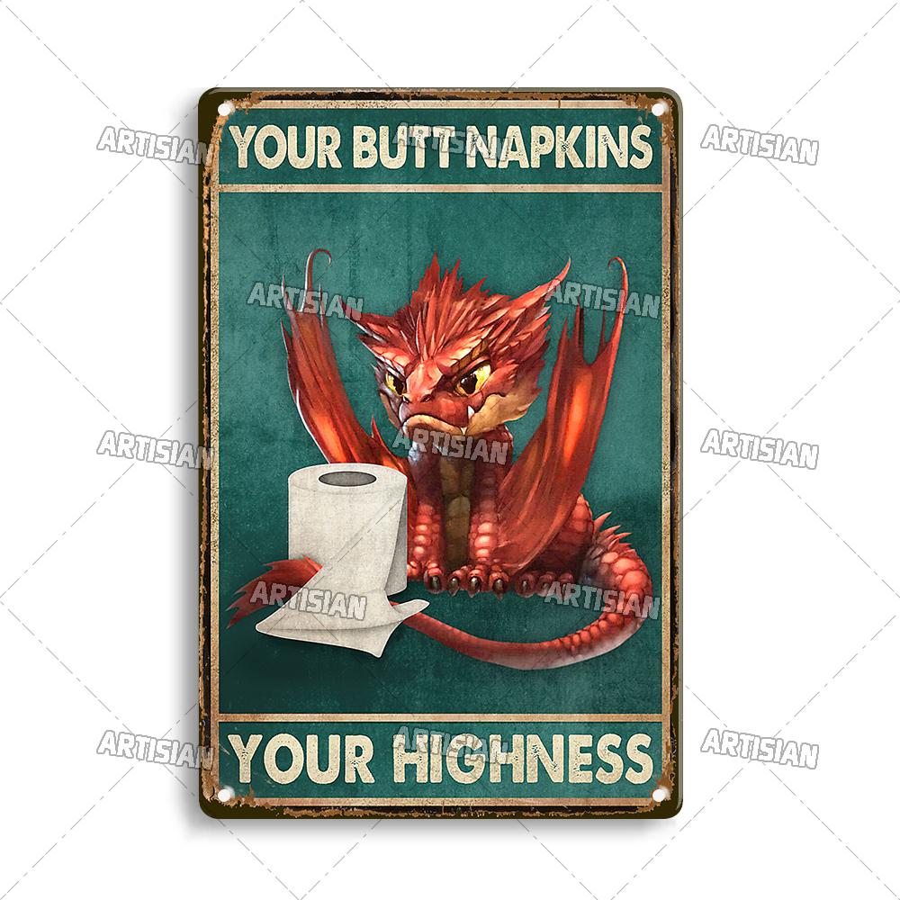 Artisian Your Butt Napkins Dragon Metal Sign Bathroom Funny Tin Plate Toilet Decorative Plaque Washing Room Wall Decor Garage