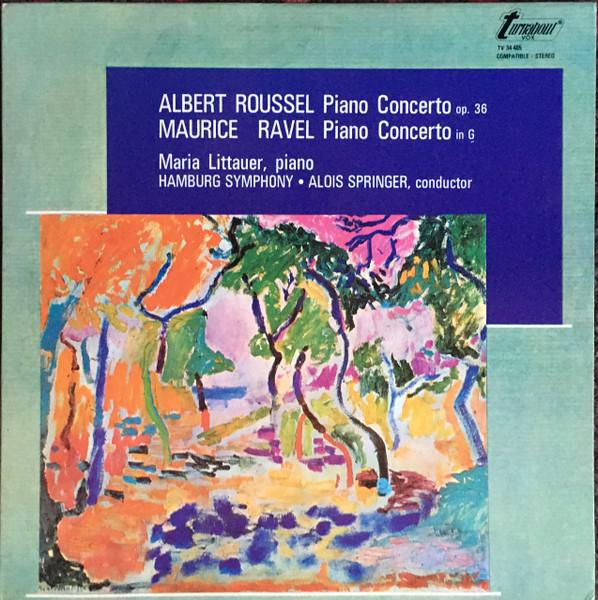 

LP Record ALBERT ROUSSEL MAURICE RAVEL MAR Piano Concerto Op. 36 Piano Conc 34405 Turnabout 1973 US Classical Used