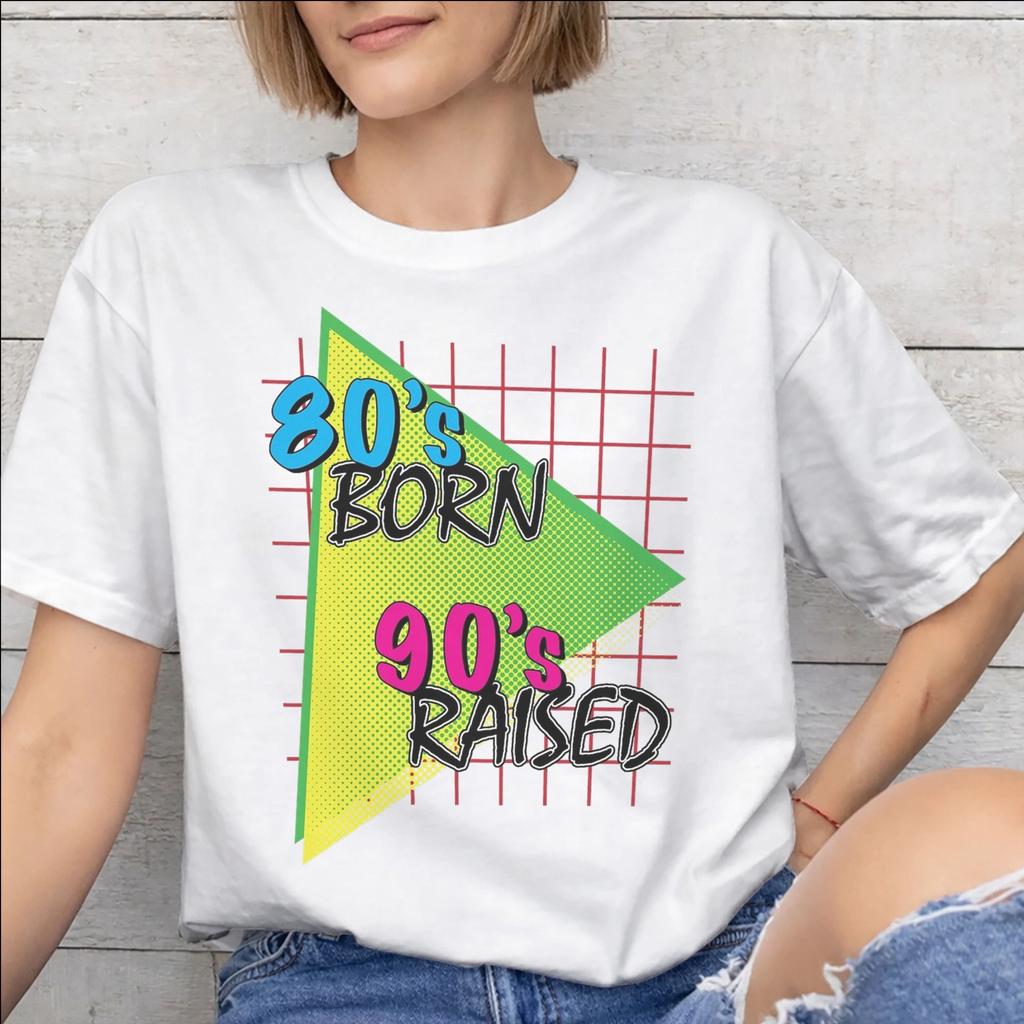 Born In The 80s Raised In The 90s Printed T Shirt for Unisex Unisex Cotton Tee Shirt Clothing