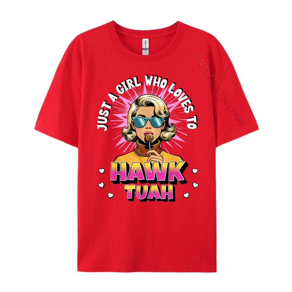 Just a Girl Who Loves to Hawk Tuah Funny Adult Humor Meme Funny Shirt Breathable Funny Shirt Big Size S