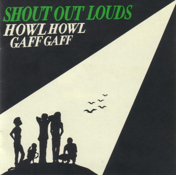 

CD SHOUT OUT LOUDS - Howl Howl Gaff Gaff CDP724356013926 Capitol Records 2005 США Рок Б/У