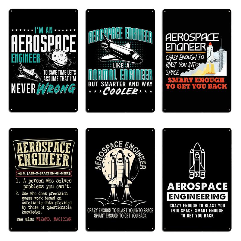 Aerospace I'm An Aerospace Engineer Engineering Crazy Smart Enough Funny Engineering Metal Plaques Printed Home Tin Sign Poster