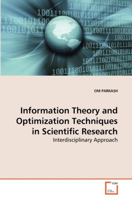 The Information Theory and Optimization Techniques In Scientific Research Book