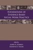 The Foundations of Evidence-Based Social Work Practice Book