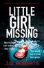 Kniha Little Girl Missing : An Absolutely Unputdownable Crime Thriller : 1