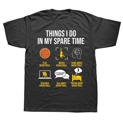 Basketball Things I Do In My Spare Time T Shirt Tee Tops Round Neck Short-Sleeve Fashion Tshirt Clothing Casual Basic T-shirts